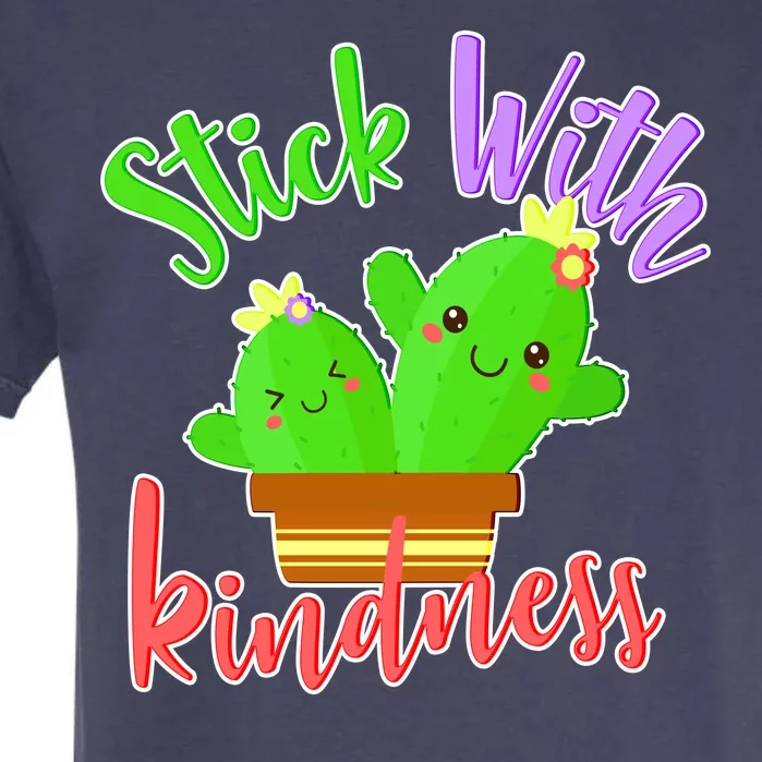 Stick With Kindness Garment-Dyed Heavyweight T-Shirt