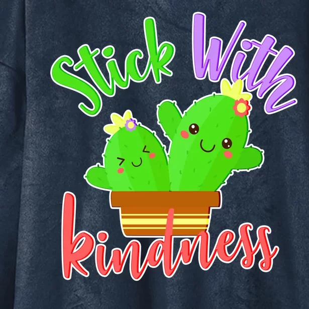 Stick With Kindness Hooded Wearable Blanket