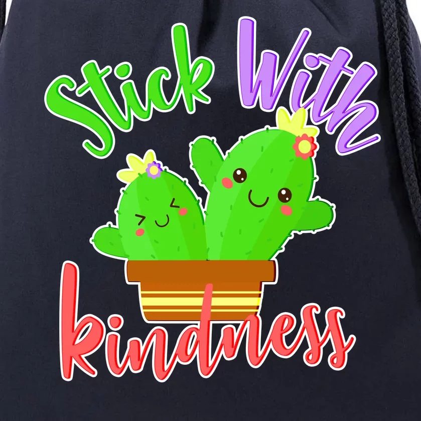 Stick With Kindness Drawstring Bag