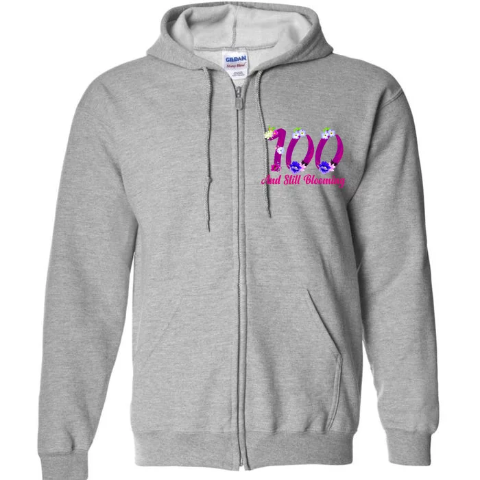 Still Blooming 100th Birthday Flowers Full Zip Hoodie