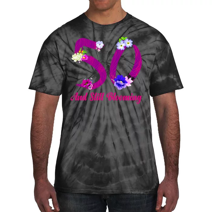 Still Blooming 50th Birthday Flowers Tie-Dye T-Shirt