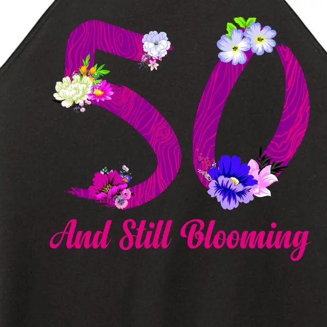 Still Blooming 50th Birthday Flowers Women’s Perfect Tri Rocker Tank