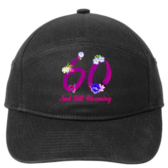 Still Blooming 60th Birthday Flowers 7-Panel Snapback Hat