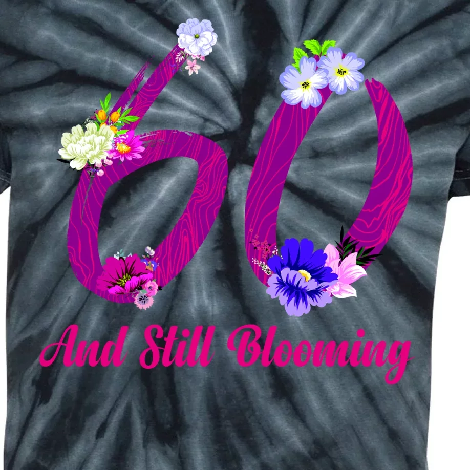 Still Blooming 60th Birthday Flowers Kids Tie-Dye T-Shirt