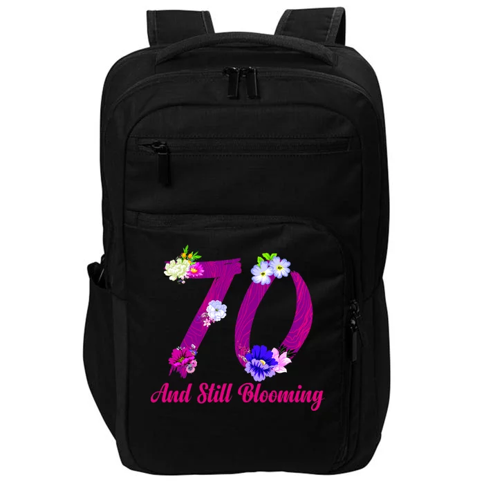 Still Blooming 70th Birthday Flowers Impact Tech Backpack