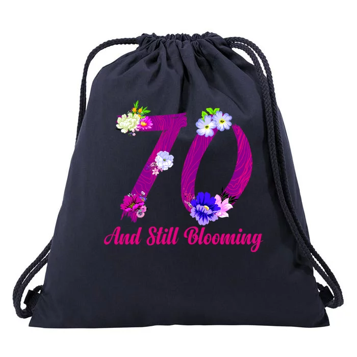 Still Blooming 70th Birthday Flowers Drawstring Bag