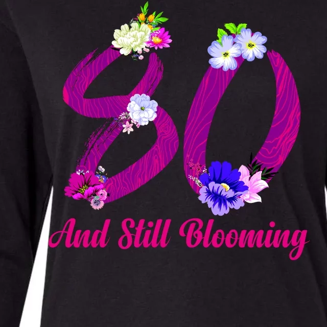 Still Blooming 80th Birthday Flowers Womens Cotton Relaxed Long Sleeve T-Shirt