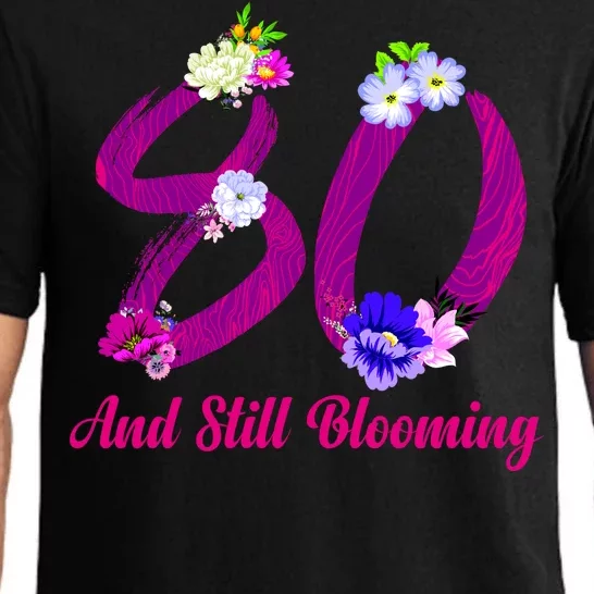 Still Blooming 80th Birthday Flowers Pajama Set