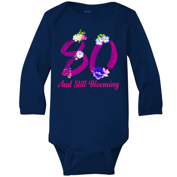 Still Blooming 80th Birthday Flowers Baby Long Sleeve Bodysuit