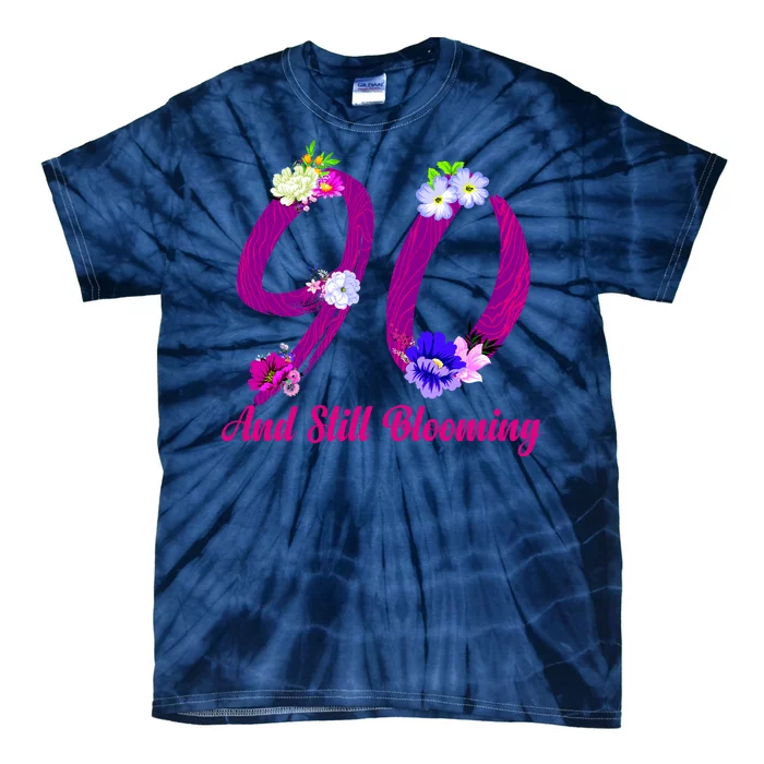 Still Blooming 90th Birthday Flowers Tie-Dye T-Shirt