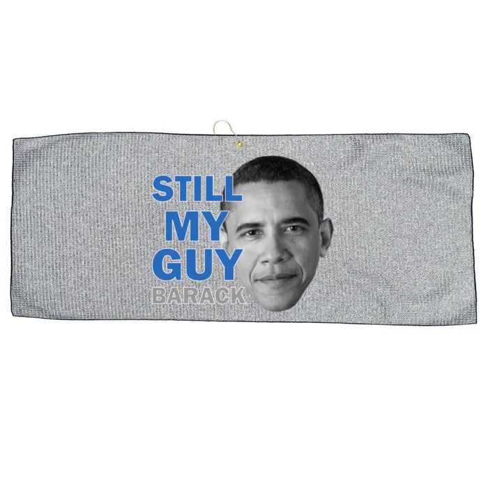 Still My Guy Barack Obama Large Microfiber Waffle Golf Towel