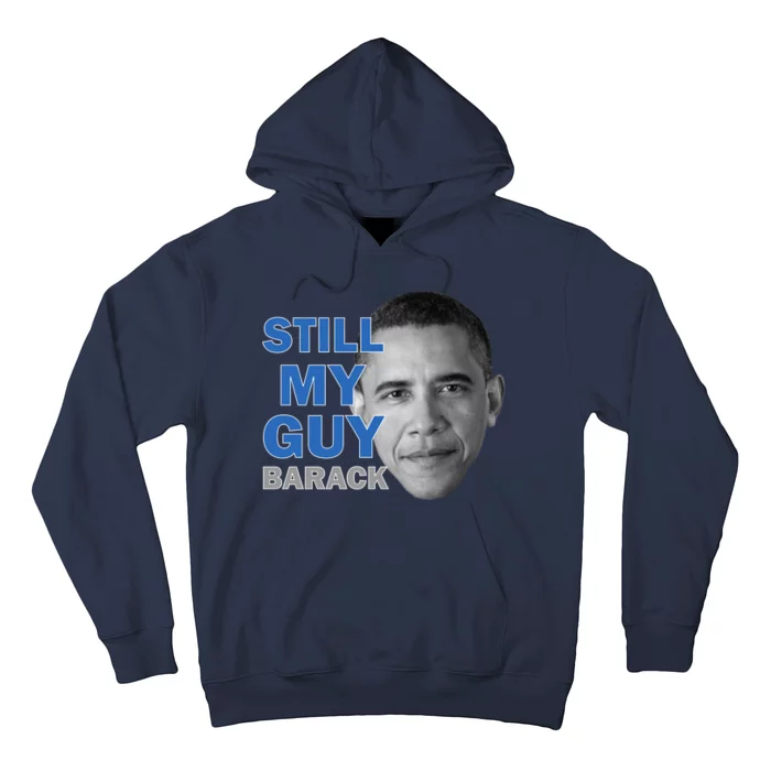 Still My Guy Barack Obama Hoodie