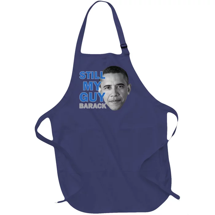 Still My Guy Barack Obama Full-Length Apron With Pocket