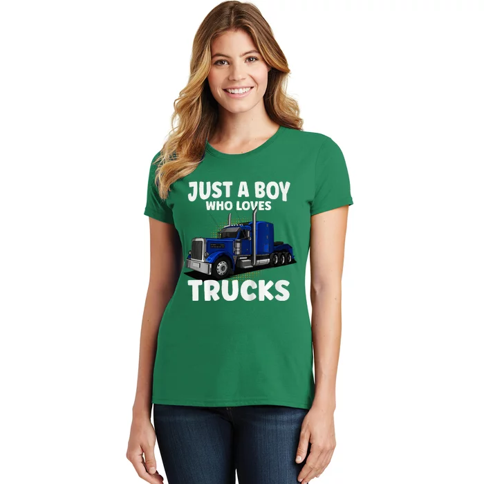 Semi Truck Just A Who Loves Trucks Cool Truck Women's T-Shirt