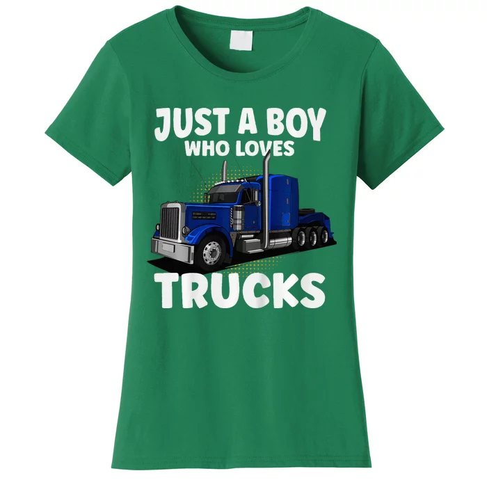 Semi Truck Just A Who Loves Trucks Cool Truck Women's T-Shirt