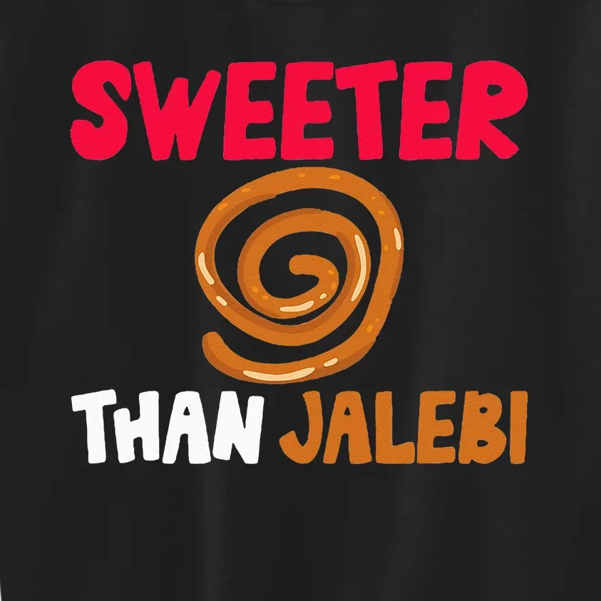 Sweeter Than Jalebi Desi Bollywood Sarcastic Funny Meme Kids Sweatshirt