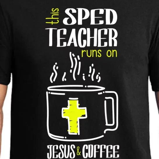 Sped Teacher Jesus And Coffee Special Education Teacher Gift Pajama Set