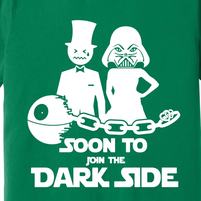 Soon To Join The Dark Side Premium T-Shirt