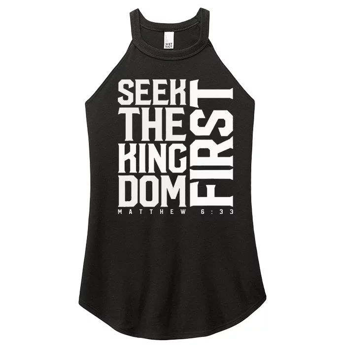 Seek The Kingdom First Matthew 633 Women’s Perfect Tri Rocker Tank