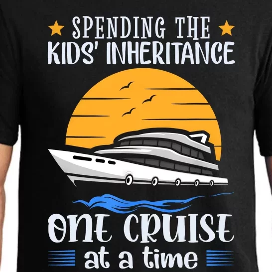 Spending The Kids Inheritance One Cruise At A Time Pajama Set