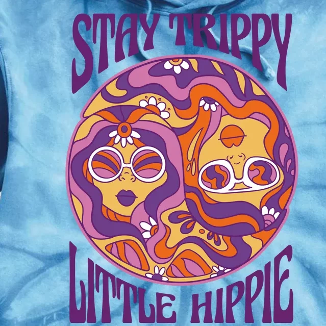 Stay Trippy Little Hippie Retro 60s Tie Dye Hoodie