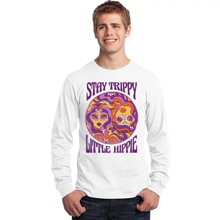 Stay Trippy Little Hippie Retro 60s Tall Long Sleeve T-Shirt