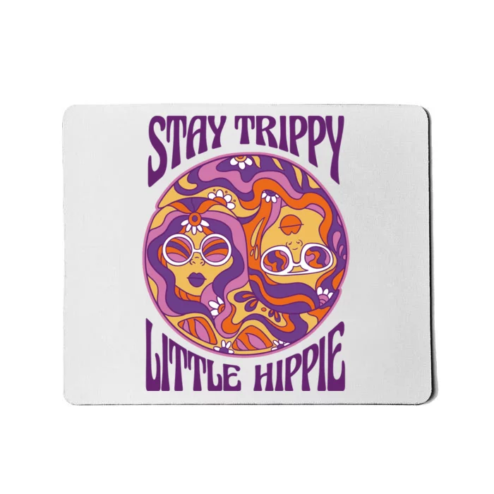 Stay Trippy Little Hippie Retro 60s Mousepad