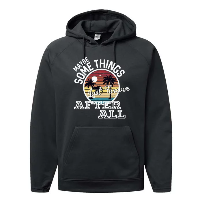 Some Things Last Forever After All Country Music Performance Fleece Hoodie