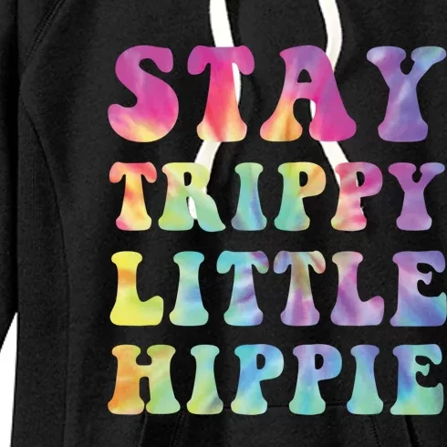 Stay Trippy Little Hippie Mama Hippy Mom Tie Dye 60s 70s Gift Women's Fleece Hoodie