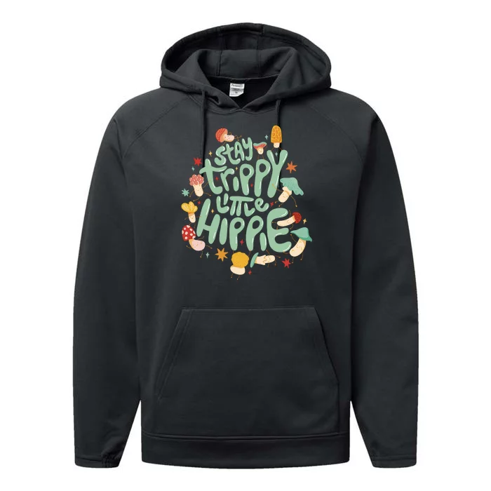 Stay Trippy Little Hippie Performance Fleece Hoodie