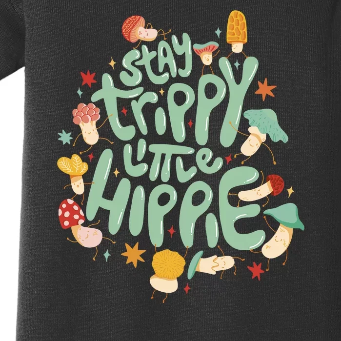 Stay Trippy Little Hippie Baby Bodysuit