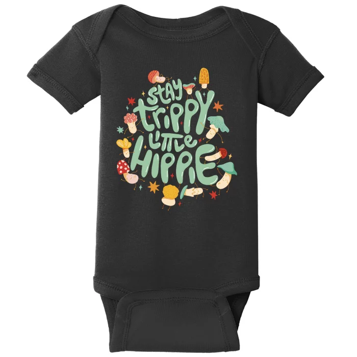 Stay Trippy Little Hippie Baby Bodysuit