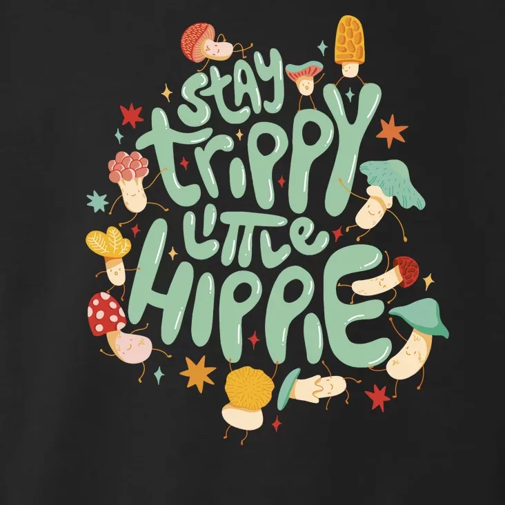 Stay Trippy Little Hippie Toddler Hoodie