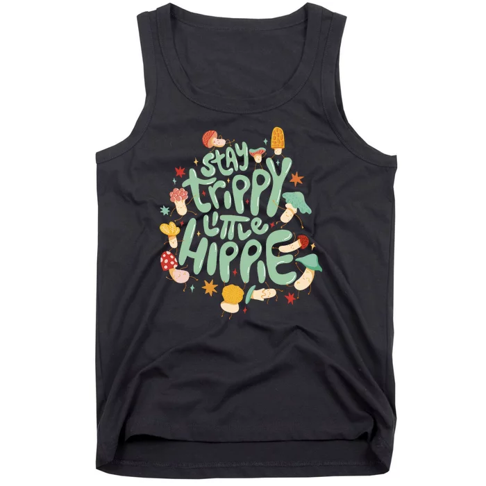 Stay Trippy Little Hippie Tank Top