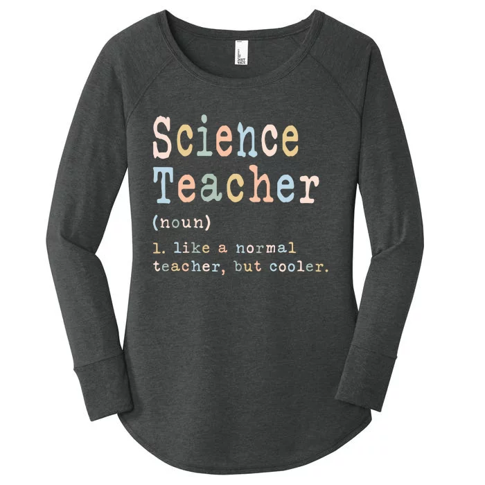 Science Teacher Like A Normal Teacher But Cooler Women's Perfect Tri Tunic Long Sleeve Shirt