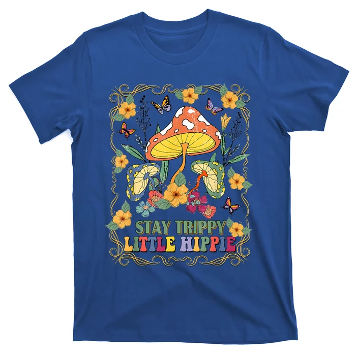 Stay Trippy Little Hippie Retro Mushrooms Vintage 70s Vibes T-Shirt