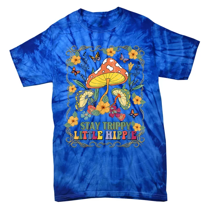 Stay Trippy Little Hippie Retro Mushrooms Vintage 70s Vibes Tie-Dye T-Shirt