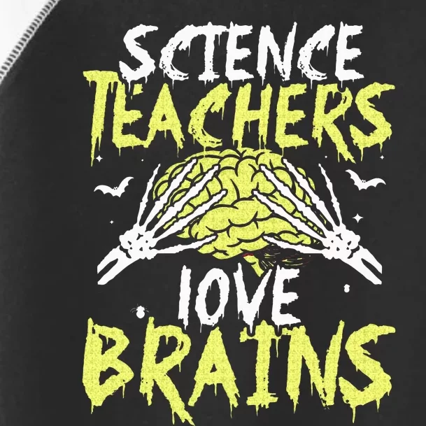 Science Teachers Love Brains Funny Halloween Teacher Toddler Fine Jersey T-Shirt