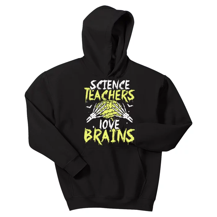 Science Teachers Love Brains Funny Halloween Teacher Kids Hoodie