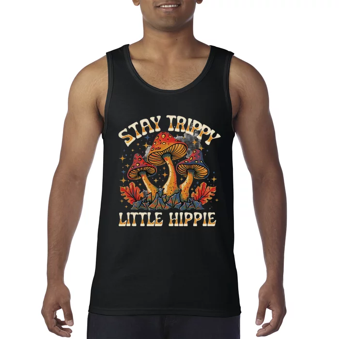 Stay Trippy Little Hippie Magic Mushroom Hippy Trippie Day Tank Top