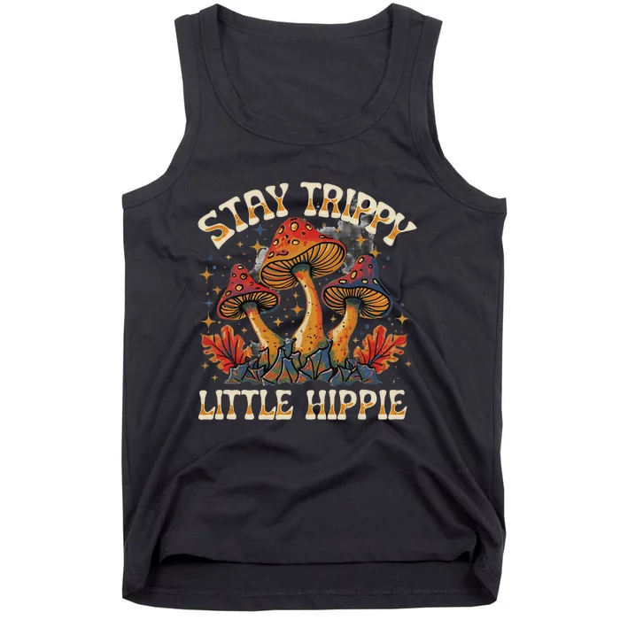 Stay Trippy Little Hippie Magic Mushroom Hippy Trippie Day Tank Top