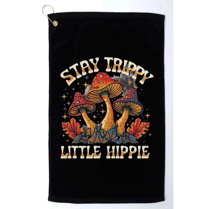 Stay Trippy Little Hippie Magic Mushroom Hippy Trippie Day Platinum Collection Golf Towel