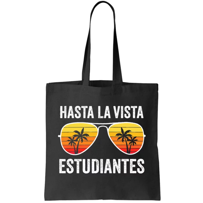 Spanish Teacher Last Day Of School Graduation Tote Bag