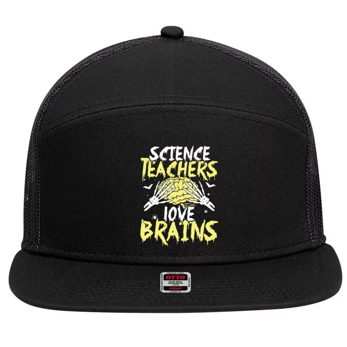 Science Teachers Love Brains Funny Halloween Teacher 7 Panel Mesh Trucker Snapback Hat