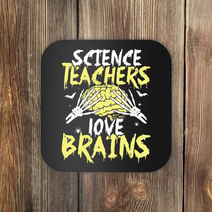 Science Teachers Love Brains Funny Halloween Teacher Coaster