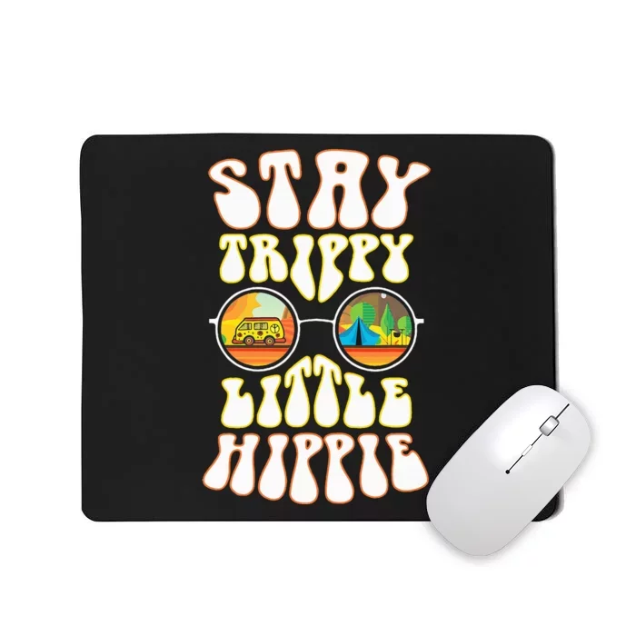 Stay Trippy Little Hippie Hippies Vintage Retro Hippy Gift Mousepad