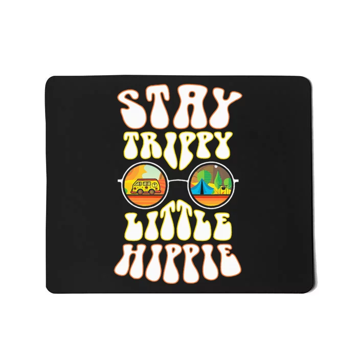 Stay Trippy Little Hippie Hippies Vintage Retro Hippy Gift Mousepad