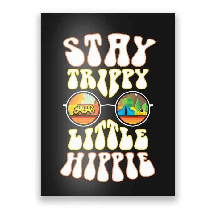 Stay Trippy Little Hippie Hippies Vintage Retro Hippy Gift Poster