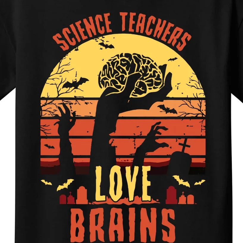 Science Teachers Love Brains Science Teacher Halloween Kids T-Shirt