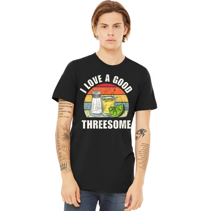 Salt Tequila Lime Love A Good Threesome Humor Bartender Premium T-Shirt